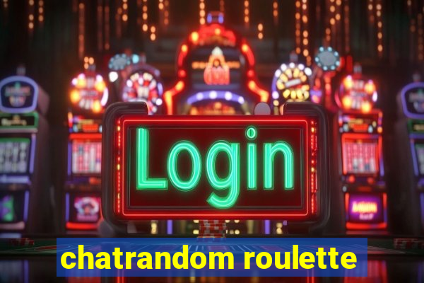 chatrandom roulette